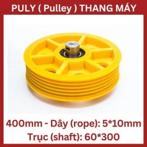 Puly Thang Máy Ø400 5*10Mm - Trục 60*300 Puly Thang Máy Ø400 5*10Mm - Trục 60*300